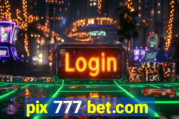 pix 777 bet.com